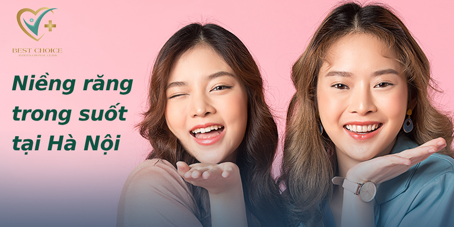 Niềng răng trong suốt tại Hà Nội để tự tin mỉm cười